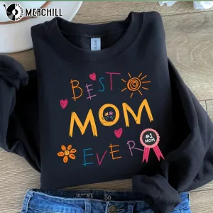 Best Mom Ever Shirt Mothers Day Present for Wife