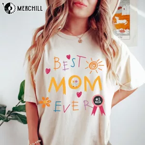 Best Mom Ever Shirt Mothers Day Present for Wife 5