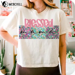 Christian Floral Blessed Mama Shirt Funny Mothers Day Presents 2025 3