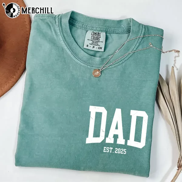 Custom Dad Est Tee Shirt Great Gifts for Dad