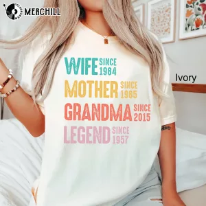 Custom Wife Mother Grandma Legend Tee Great Gift Ideas for Mom 2