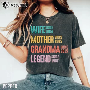 Custom Wife Mother Grandma Legend Tee Great Gift Ideas for Mom