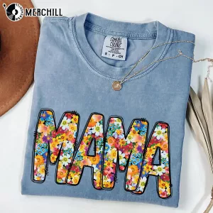 Floral Mama Shirt Mother’s Day Garden Gifts