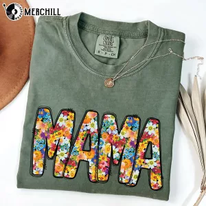 Floral Mama Shirt Mothers Day Garden Gifts 7