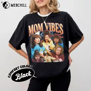 Funny 90s Mom Vibes Tee Gift for Mum
