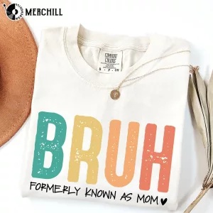 Funny Mama Mommy Mom Bruh Graphic Tee Gift for Your Mother