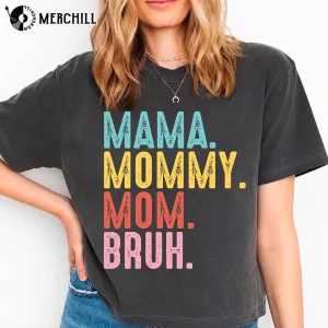 Funny Mama Mommy Mom Bruh Shirt Cool Gifts for Mom 5