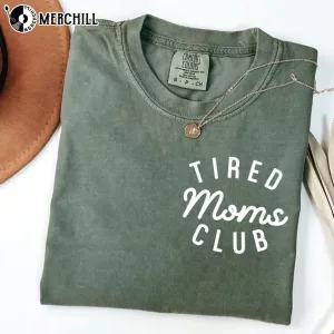 Funny Tired Moms Club Shirt Funny Mothers Day Gifts 3