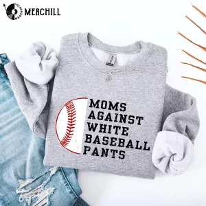 Moms Against White Baseball Pants Shirt Gift Ideas for Mum 2