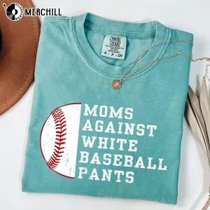 Moms Against White Baseball Pants Shirt Gift Ideas for Mum 5