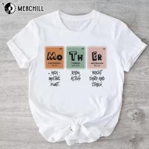 Mother Periodic Table Graphic Tee Gift Ideas for New Mom 3