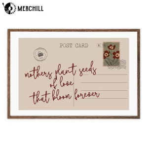 Mothers Plant Seeds of Love That Bloom Forever Poster Mothers Day Home Decor 2