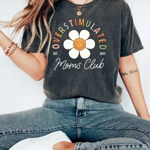 Overstimulated Moms Club Shirt Fun Mothers Day Ideas Gift 4