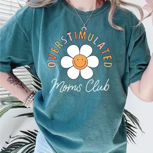 Overstimulated Moms Club Shirt Mummy Gifts from Daughter 3