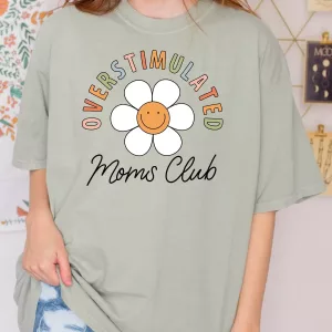 Overstimulated Moms Club Shirt Mummy Gifts from Daughter