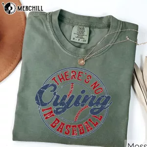 There’s No Crying In Baseball Shirt Mother’s Day Gift Ideas for Grandma