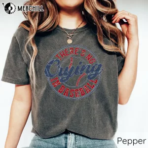 Theres No Crying In Baseball Shirt Mothers Day Gift Ideas for Grandma