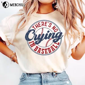 There’s No Crying In Baseball Shirt Mother’s Day Gift Ideas for Grandma