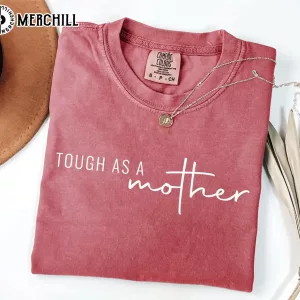 Tough As A Mother Shirt Simple Mothers Day Gift Ideas