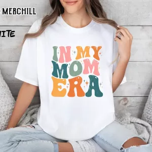 Vintage In my Mom Era Shirt Unique Mothers Day Gift Ideas 2