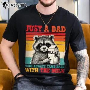 Vintage Just a Dad Came Back with the Milk Shirt Unique Gifts for Dad 5
