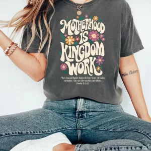 Vintage Motherhood is Kingdom Work T-Shirt Gift Ideas for Mum