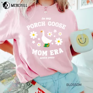 Vintage Porch Goose Mom Shirt The Perfect Mothers Day Gift 5