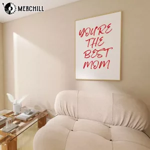 You Are The Best Mom Poster Happy Mothers Day