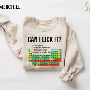 Can I Lick It Periodic Table Chemistry Funny Shirts 3