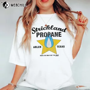 King of the Hill Strickland Propane T Shirt Gift for Fans 2 King of the Hill Strickland Propane T Shirt Gift for Fans 2